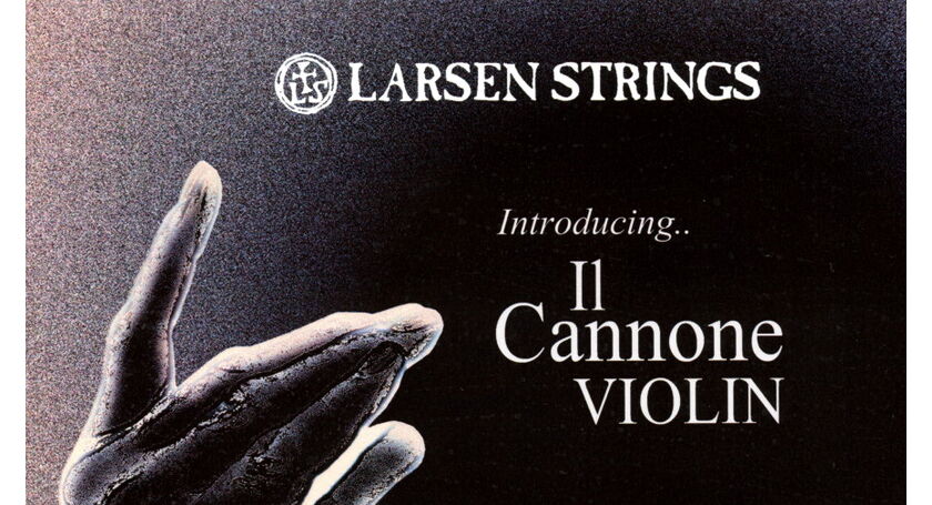 ラーセン バイオリン弦 新製品 Il Cannone